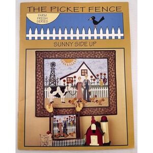 The Picket Fence "Sunny Side Up" Quilting Pattern Projects by R. & D. Anderson